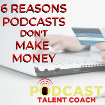 Make Money With Your Podcast