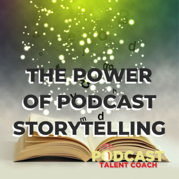 Podcast Storytelling