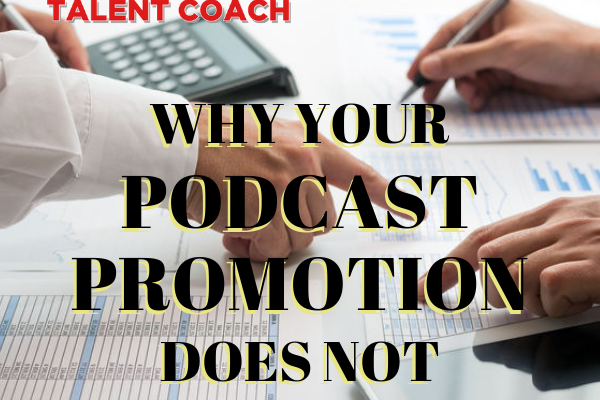 Budget your time for podcast promotion