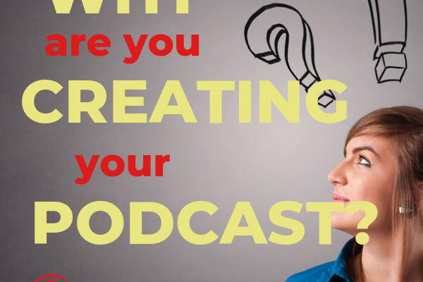 Creating Your Podcast