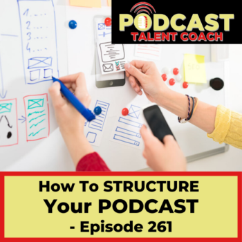 How to add structure to your podcast