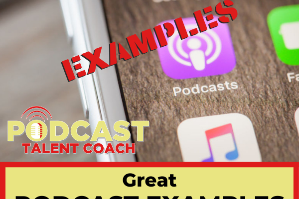 Podcast Examples