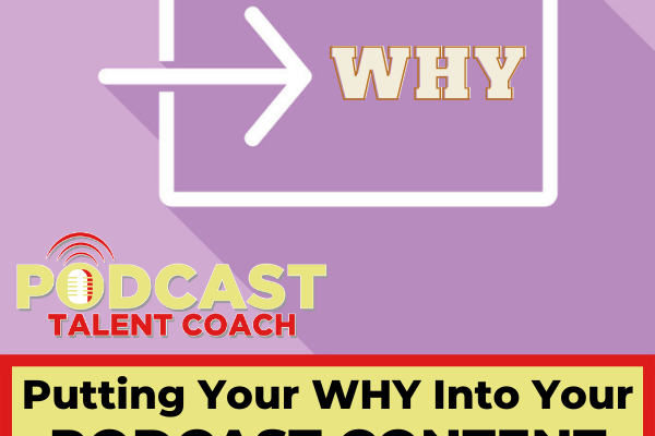 Put Your Why In Your Show