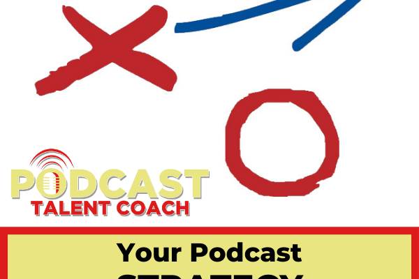 Podcast Strategy