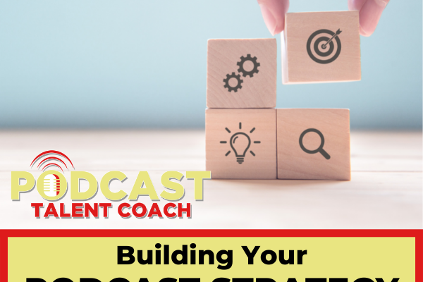 Podcast Strategy