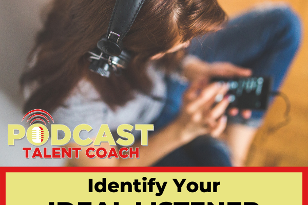 Your Ideal Listener